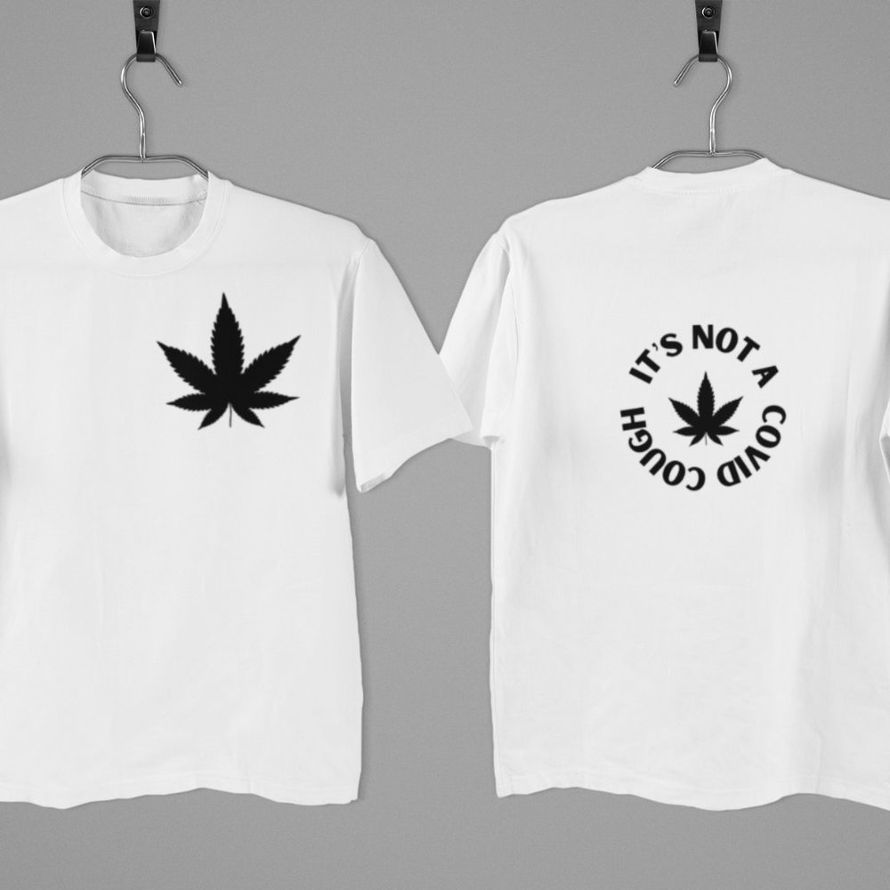 Custom Printed "It's Not a Covid Cough" Tshirt